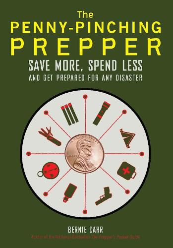 Cover image for The Penny-pinching Prepper: Save More, Spend Less and Get Prepared for Any Disaster