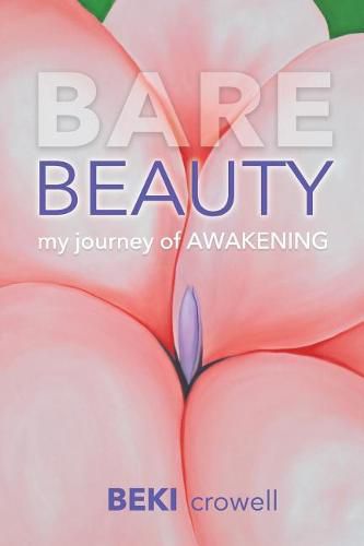 Cover image for Bare Beauty: My Journey of Awakening