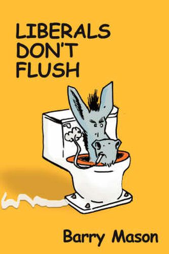 Cover image for Liberals Don't Flush