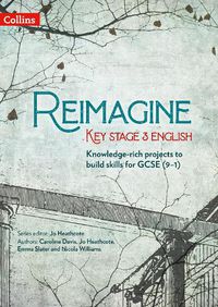 Cover image for Reimagine Key Stage 3 English