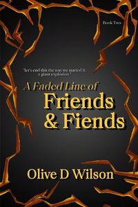 Cover image for A Faded Line of Friends and Fiends