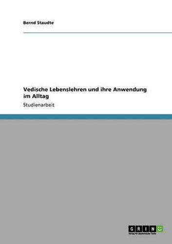 Cover image for Vedische Lebenslehren und ihre Anwendung im Alltag