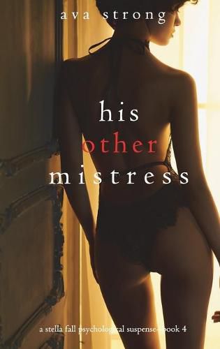 Cover image for His Other Mistress (A Stella Fall Psychological Suspense Thriller-Book Four)