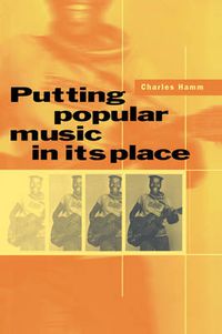 Cover image for Putting Popular Music in its Place