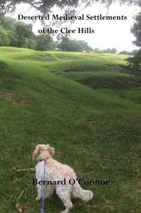 Cover image for Deserted Medieval Settlements of the Clee Hills, Shropshire