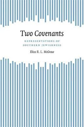 Two Covenants: Representations of Southern Jewishness