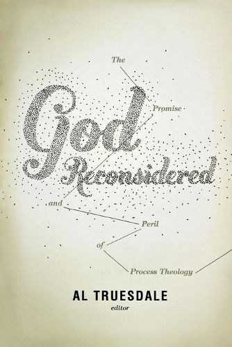 Cover image for God Reconsidered: The Promise and Peril of Process Theology