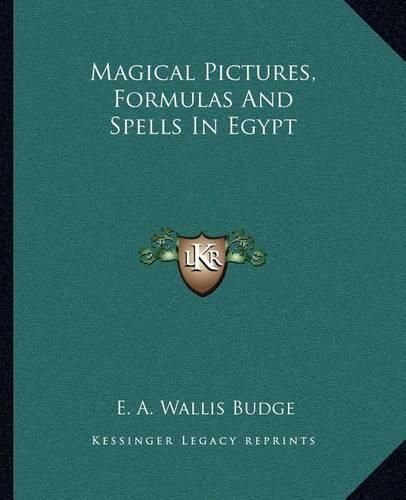 Magical Pictures, Formulas and Spells in Egypt