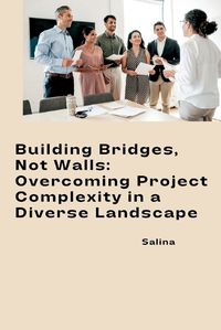 Cover image for Building Bridges, Not Walls