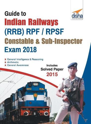 Cover image for Guide to Indian Railways (Rrb) Rpf/ Rpsf Constable & Sub-Inspector Exam 2018