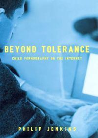 Cover image for Beyond Tolerance: Child Pornography on the Internet