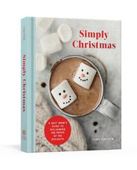 Cover image for Simply Christmas: A Busy Mom's Guide to Reclaiming the Peace of the Holidays: A Devotional