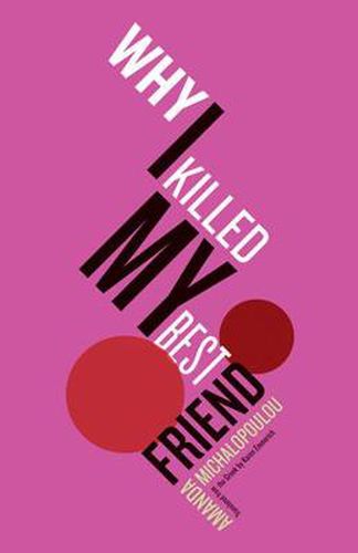 Cover image for Why I Killed My Best Friend