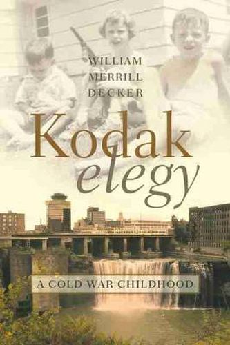 Cover image for Kodak Elegy: A Cold War Childhood