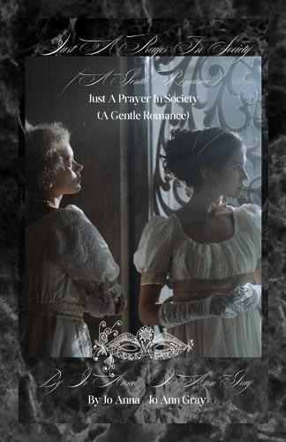 Cover image for Just A Prayer In Society (A Gentle Romance)