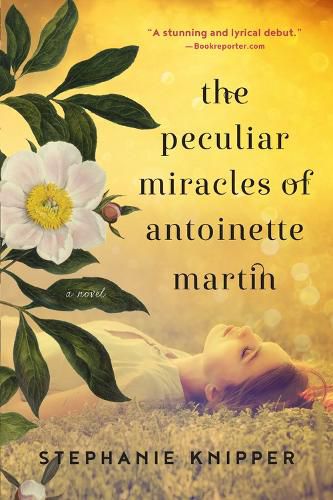 Cover image for The Peculiar Miracles of Antoinette Martin: A novel