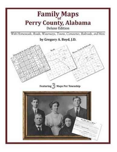 Family Maps of Perry County, Alabama, Deluxe Edition