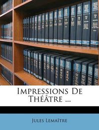 Cover image for Impressions de Th[tre ...