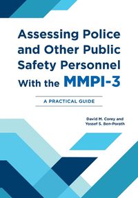 Cover image for Assessing Police and Other Public Safety Personnel with the MMPI-3