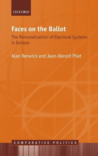 Cover image for Faces on the Ballot: The Personalization of Electoral Systems in Europe