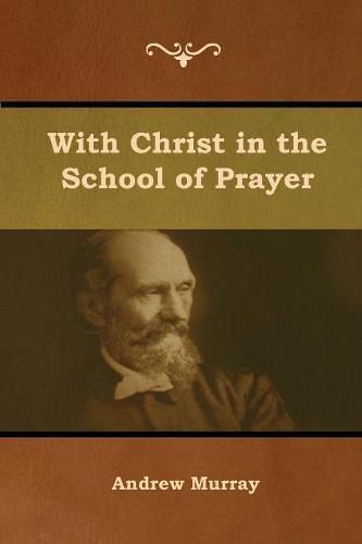 Cover image for With Christ in the School of Prayer