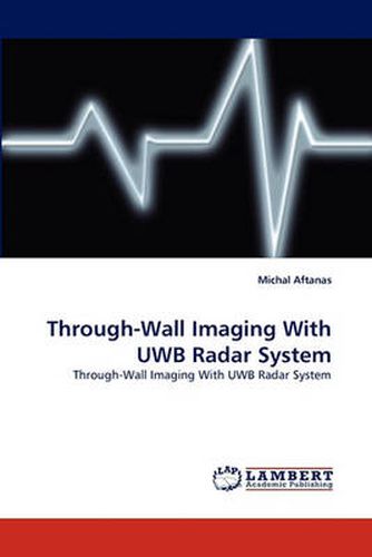 Cover image for Through-Wall Imaging With UWB Radar System