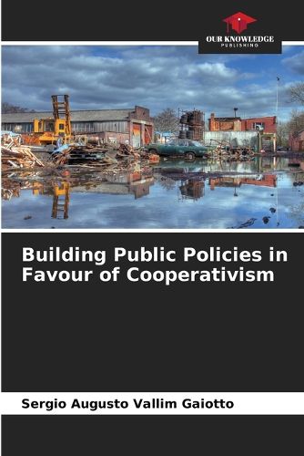 Building Public Policies in Favour of Cooperativism