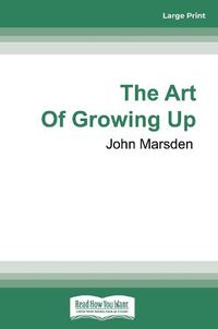 Cover image for The Art Of Growing Up