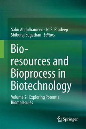 Cover image for Bioresources and Bioprocess in Biotechnology: Volume 2 : Exploring Potential Biomolecules