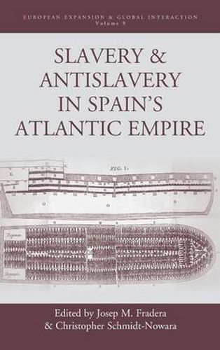 Cover image for Slavery and Antislavery in Spain's Atlantic Empire