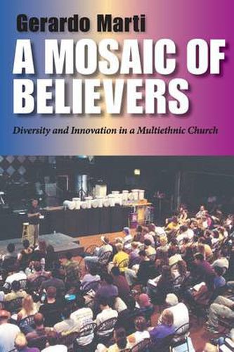 Cover image for A Mosaic of Believers: Diversity and Innovation in a Multiethnic Church