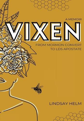 Cover image for Vixen: From Mormon Convert to LDS Apostate