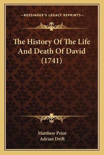 The History of the Life and Death of David (1741)