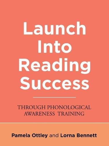 Cover image for Launch into Reading Success: Through Phonological Awareness Training