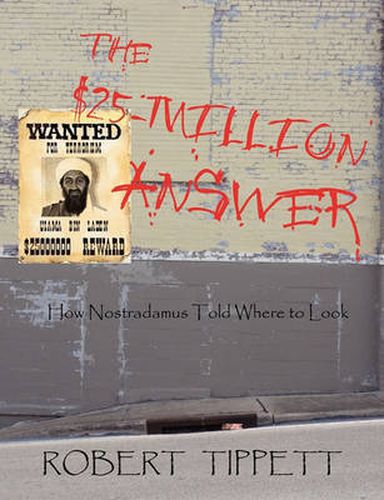 Cover image for The $25-Million Answer: How Nostradamus Told Where to Look