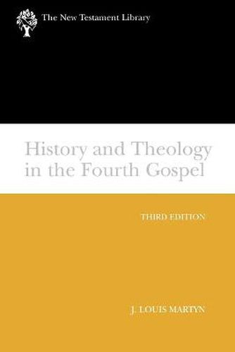 Cover image for History and Theology in the Fourth Gospel, Revised and Expanded