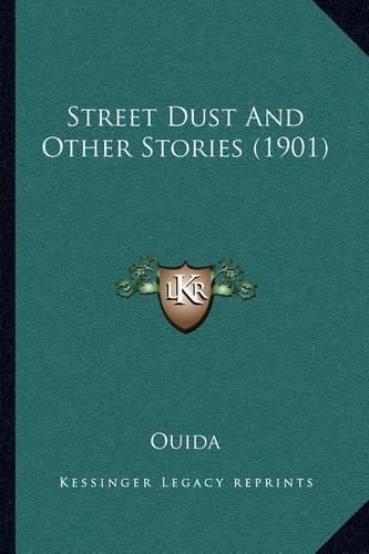 Cover image for Street Dust and Other Stories (1901)