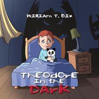 Cover image for Theodore in the Dark