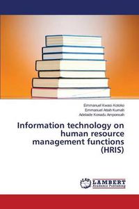 Cover image for Information technology on human resource management functions (HRIS)