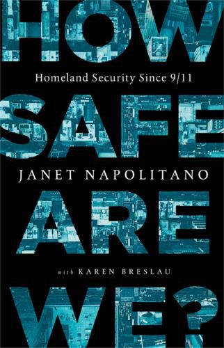 Cover image for How Safe Are We?: Homeland Security Since 9 11