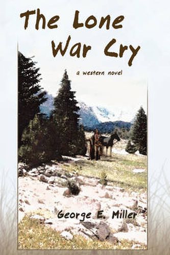 The Lone War Cry: A Western Novel