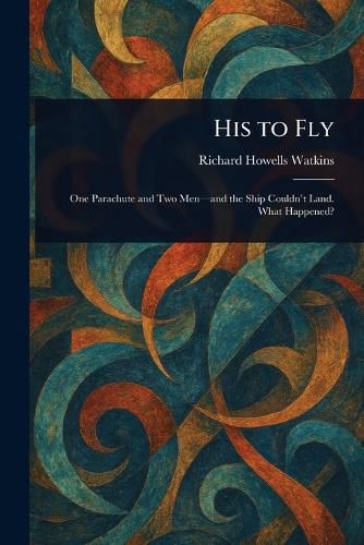 Cover image for His to Fly