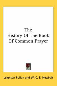 Cover image for The History of the Book of Common Prayer