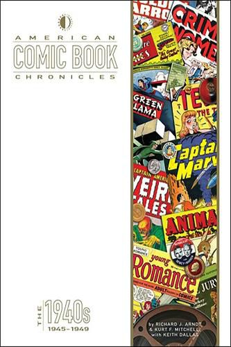 Cover image for American Comic Book Chronicles: 1945-1949