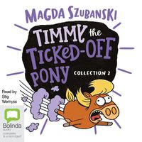 Cover image for Timmy the Ticked-Off Pony Collection 2