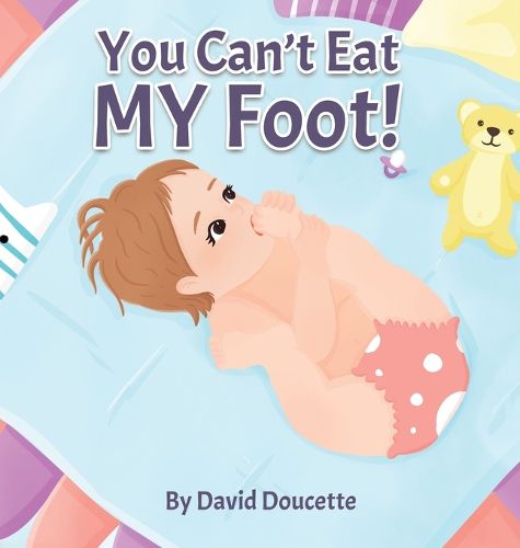 Cover image for You Can't Eat MY Foot!