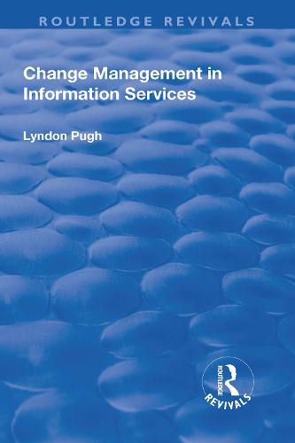 Cover image for Change Management in Information Services