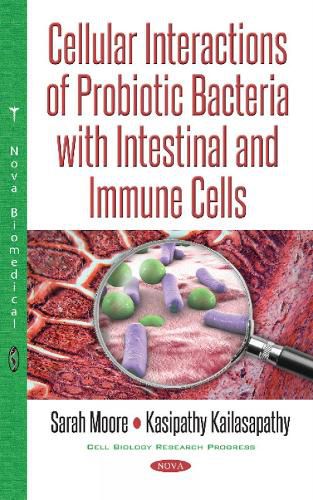 Cover image for Cellular Interactions of Probiotic Bacteria with Intestinal & Immune Cells