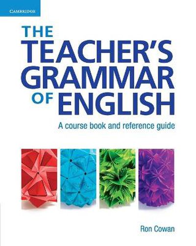 Cover image for The Teacher's Grammar of English with Answers: A Course Book and Reference Guide