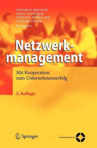 Netzwerkmanagement: Mit Kooperation Zum Unternehmenserfolg